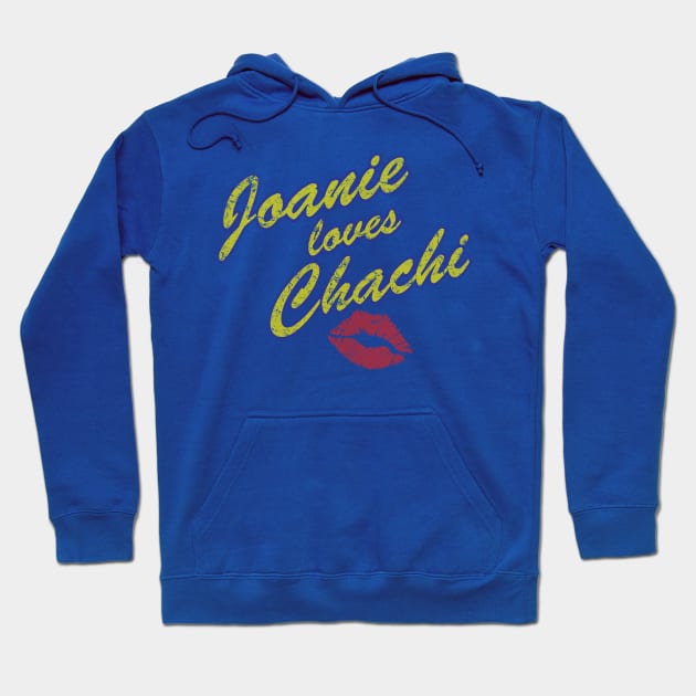 Joanie Love Chachi Hoodie by MindsparkCreative